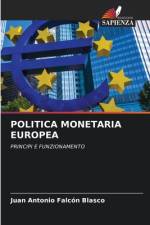 POLITICA MONETARIA EUROPEA af Juan Antonio Falcón Blasco