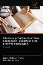 Edukacja, program nauczania, pedagogika i dydaktyka oraz praktyka edukacyjna af Jeannette Sáenz Trujillo