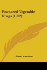 Powdered Vegetable Drugs (1902) af Albert Schneider