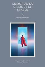 Le Monde La Chair et le Diable af John Desmond Bernal
