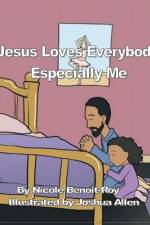 Jesus Loves Everybody af Nicole Benoit-Roy