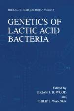 Genetics of Lactic Acid Bacteria af B. J. Wood