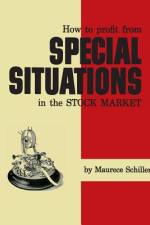How to Profit From Special Situations in the Stock Market af Maurece Schiller