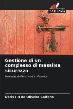 Gestione di un complesso di massima sicurezza af Déris I M de Oliveira Caitano