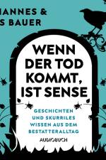 Wenn der Tod kommt, ist Sense af Johannes Bauer