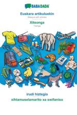 BABADADA, Euskara artikuluekin - Xitsonga, irudi hiztegia - xihlamuselamarito xa swifaniso af Babadada Gmbh