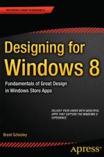 Designing for Windows 8 af Brent Schooley