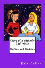 Diary of a Wickedly Cool Witch af Kate Cullen