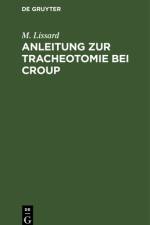 Anleitung zur Tracheotomie bei Croup af M. Lissard