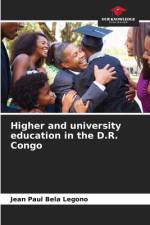 Higher and university education in the D.R. Congo af Jean Paul Bela Legono