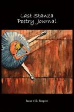 Last Stanza Poetry Journal, Issue #12 af Jenny Kalahar