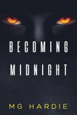 Becoming Midnight af Mg Hardie