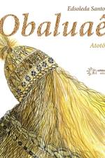 Obaluaê af Edsoleda Santos