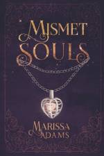 Mismet Souls af Marissa Adams