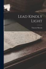 Lead Kindly Light af Vincent Sheean