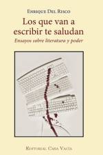 que van a escribir te saludan af Enrique Del Risco