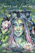 Fairy and Fantasy Grayscale Coloring Book af Christine Karron