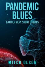 Pandemic Blues & Other Very Short Stories af Mitch Olson