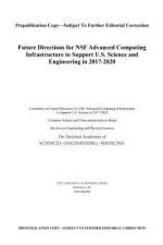 Future Directions for Nsf Advanced Computing Infrastructure to Support U.S. Science and Engineering in 2017-2020 af National Academies Of Sciences Engineeri
