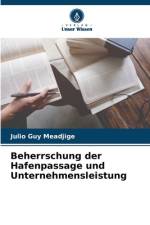 Beherrschung der Hafenpassage und Unternehmensleistung af Julio Guy Meadjige