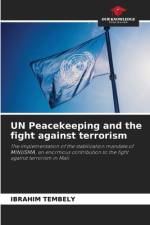 UN Peacekeeping and the fight against terrorism af Ibrahim Tembely