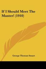 If I Should Meet The Master! (1910) af George Thomas Smart