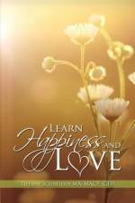 Learn Happiness and Love af C. Ht.