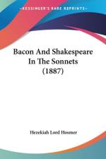 Bacon And Shakespeare In The Sonnets (1887) af Hezekiah Lord Hosmer