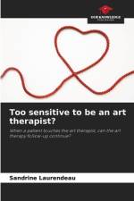 Too sensitive to be an art therapist? af Sandrine Laurendeau