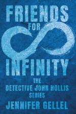 Friends for Infinity af Jennifer Gellel