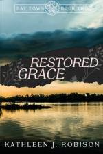Restored Grace af Kathleen J. Robison