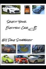 Select Your Electric Car af Dale Stubbart
