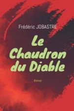 Le Chaudron Du Diable af Frederic Jobastre
