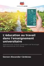 L'éducation au travail dans l'enseignement universitaire af Gerzon Alexander Cárdenas