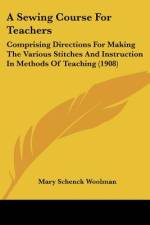 A Sewing Course For Teachers af Mary Schenck Woolman