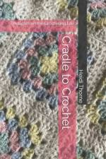 Cradle to Crochet af Heidi Thorne