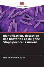 Identification, détection des bactéries et du gène Staphylococcus Aureus af Ahmed Wahab Raisan