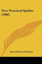 New Practical Speller (1900) af James Hosmer Penniman