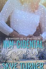 Inn-cidental Encounter af Skye Turner
