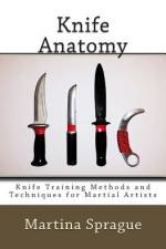 Knife Anatomy af Martina Sprague