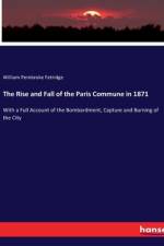 The Rise and Fall of the Paris Commune in 1871 af William Pembroke Fetridge