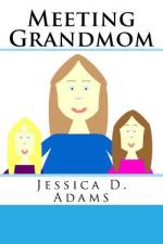 Meeting Grandmom af Jessica D Adams