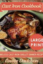 Cast Iron Cookbook ***Large Print Edition*** af Louise Davidson