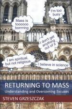 Returning to Mass af Steven Grzeszczak