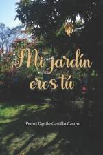 Mi jardín eres tú af Pedro Danilo Castillo Castro