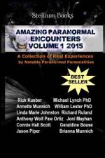 Amazing Paranormal Encounters: 2015 af Annette Munnich