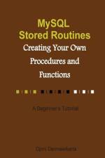 MySQL Stored Routines af Djoni Darmawikarta