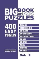 Big Book Of Logic Puzzles - 400 Easy Puzzles