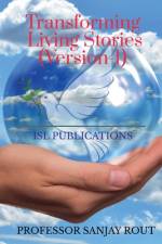 Transforming Living Stories (Version-1) af Professor Sanjay Rout