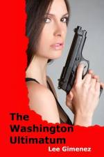The Washington Ultimatum af Lee Gimenez